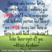 You_can_only_become_truly_accomplished_at_something_you_love