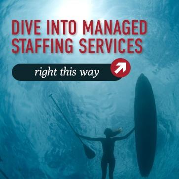 Dive Into Managed Staffing Services