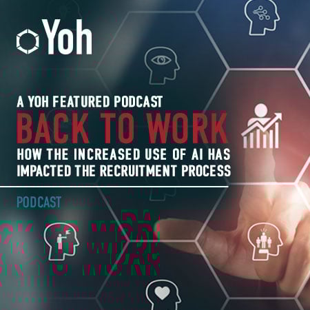 Back to Work Podcast: How the Increased Use of AI Has Impacted the Recruitment Process