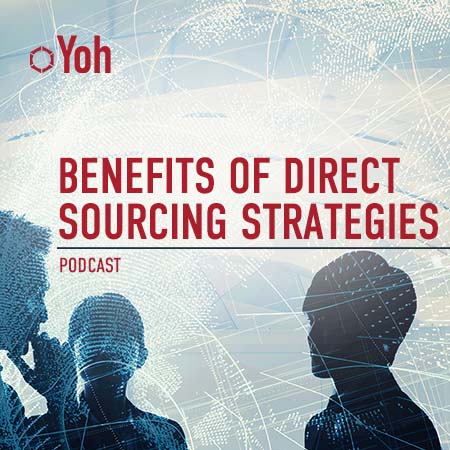 Benefits of Direct Sourcing Strategies featuring Vanessa Janus, VP Enterprise Solutions, Yoh