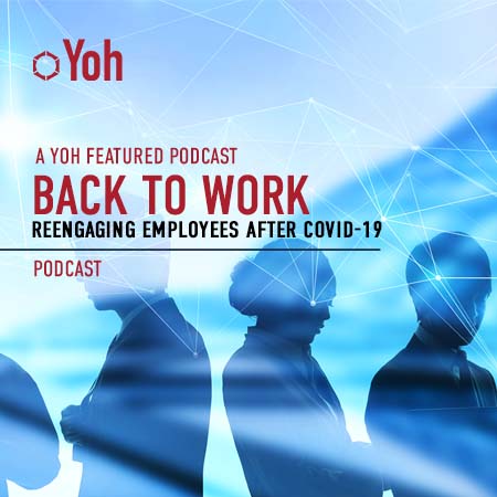 Back To Work: Reengaging Employees After COVID-19 (Part 1)