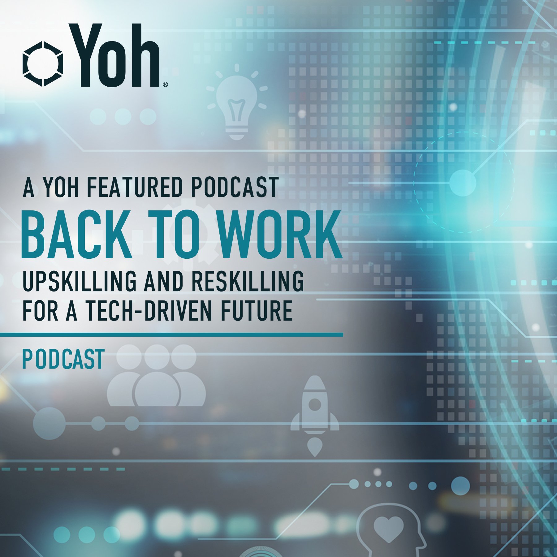 Back to Work Podcast: Upskilling and Reskilling for a Tech-Driven Future