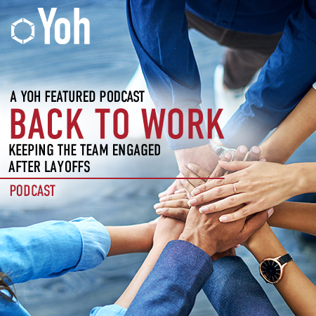 Back to Work Podcast: Keeping the Team Engaged After Layoffs